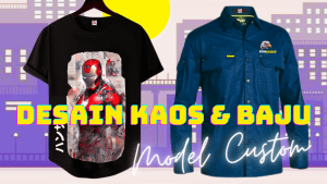 Desain kaos dan baju custom murah berkualitas